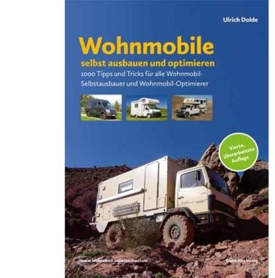 Ulrich Dolde - Wohnmobile selbst ausbauen und optimieren, 4. Auflage