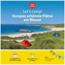 GeoCenter Lets Camp! Campingführer - Europas schönste Plätze am Wasser