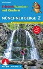 Rother Verlag Erlebnis Wandern mit Kindern - Münchner Berge 2