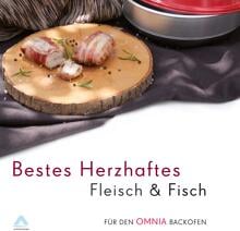 OMNIA Kochbuch - Herzhaftes Fleisch & Fisch