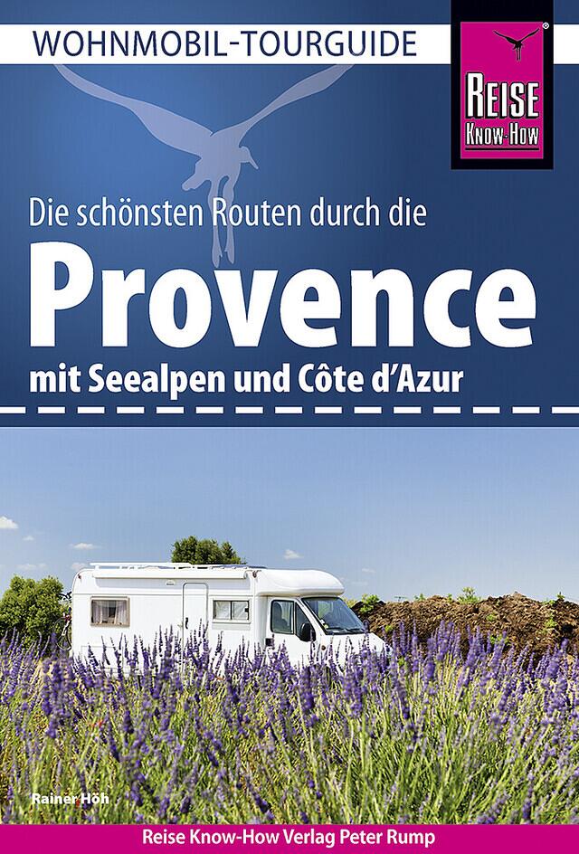 Reise KnowHow Wohnmobil Tourguide Provence mit Seealpen und Côte d